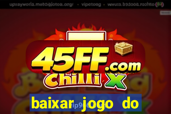 baixar jogo do tigrinho demo